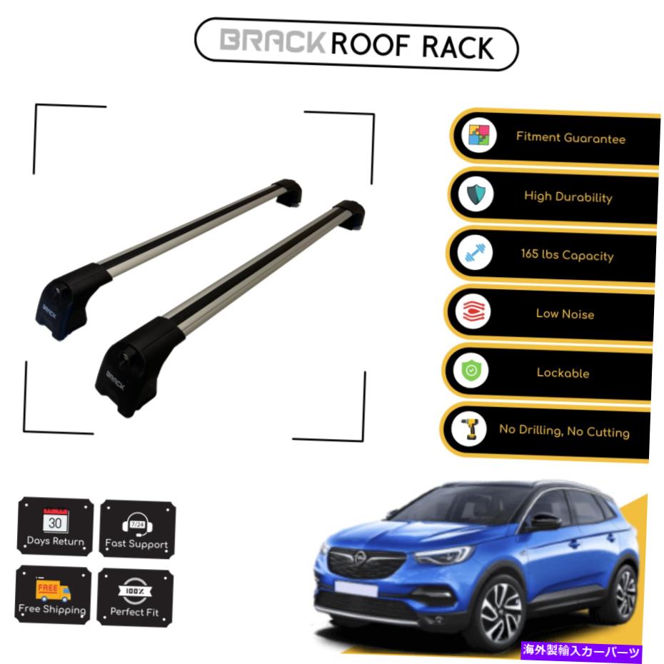 ルーフキャリア Opel / Vauxhall Grandland X 2017のブラックルーフラック荷物キャリア - 銀 BRACK Roof Rack Luggage Carrier For Opel / Vauxhall Grandland X 2017 - Up Silver【並行輸入品】