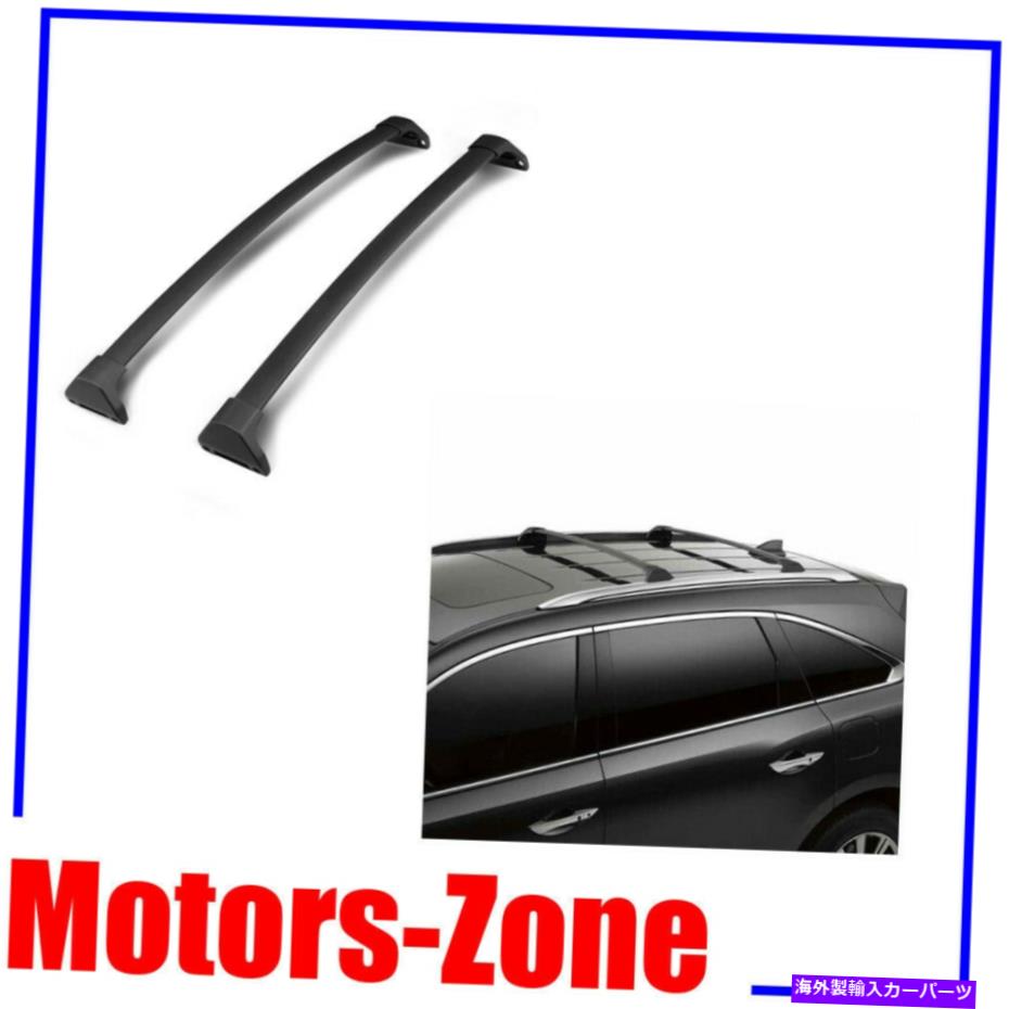 ルーフキャリア OEスタイルのルーフラッククロスバー14-20 ACURA MDX SUVセット荷物キャリアスポーツ OE Style Roof Rack Cross Bars For 14-20 Acura MDX SUV Set Luggage Carrier Sport【並行輸入品】