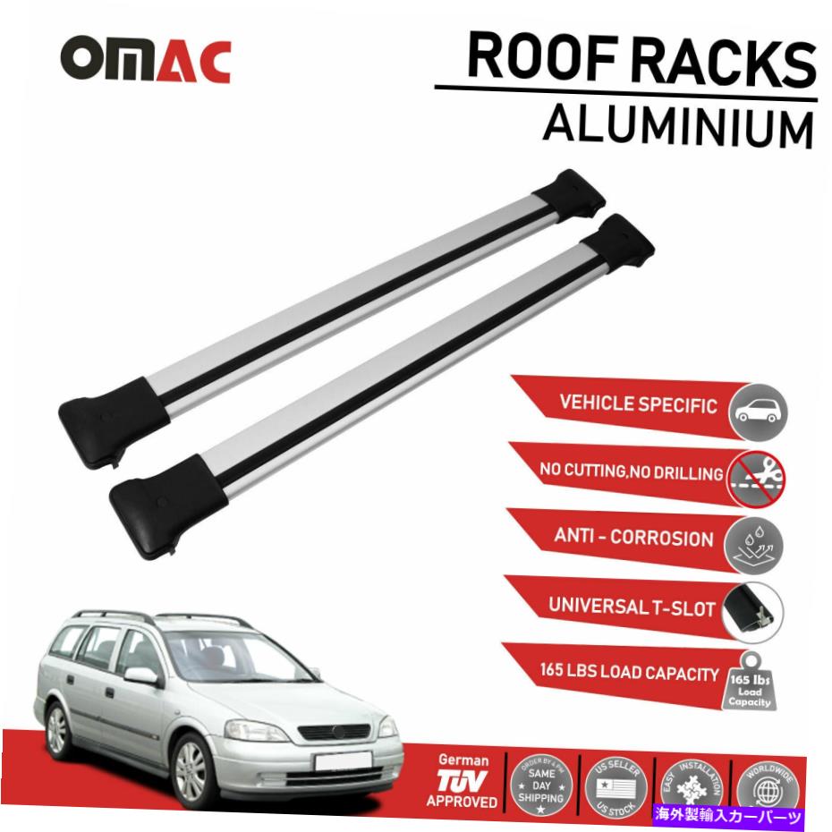 ルーフキャリア ルーフラッククロスバー荷物キャリアシルバーオペルアストラ1998-2004 Roof Rack Cross Bars Luggage Carrier Silver For Opel Astra 1998-2004【並行輸入品】