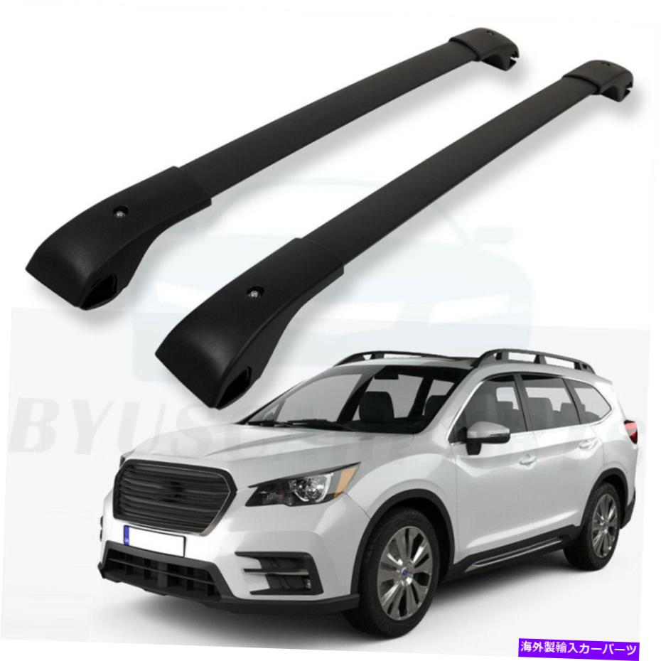 ルーフキャリア ルーフラックレールは19-2020のクロスバーを運ぶスバルアセンセント2.4Lアルミニウムブラック Roof Rack Rail Carries Cross Bar For 19-2020 Subaru Ascent 2.4L Aluminum Black【並行輸入品】