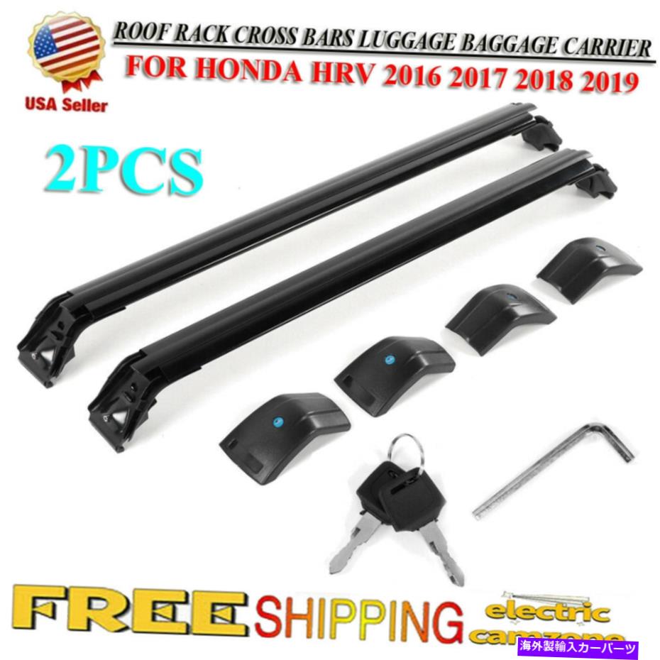 ルーフキャリア ホンダHRV 2016 2017 2018 2019の2xルーフラッククロスバー荷物荷物キャリア 2X ROOF RACK CROSS BAR LUGGAGE BAGGAGE CARRIER FOR HONDA HRV 2016 2017 2018 2019【並行輸入品】