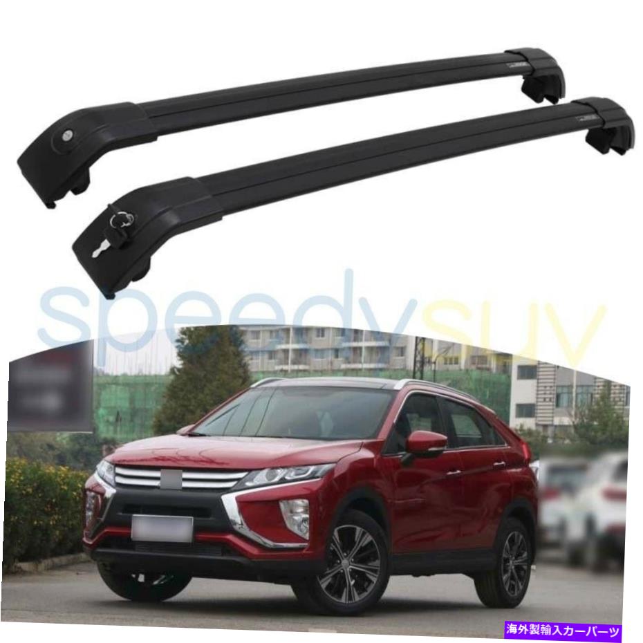 ルーフキャリア Mitsubishi Eclipse Cross 2018-2022ルーフラックレールの米国ストックブラッククロスバー US Stock Black Cross Bar for Mitsubishi Eclipse Cross 2018 - 2022 Roof Rack Rail【並行輸入品】 57,618円