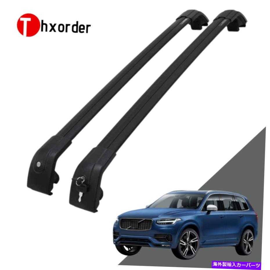 ルーフキャリア ボルボXC90 2016-2022に適合するルーフラックサイドレールクロスバーフィット Roof Rack Side Rail Cross Bar Fit for Volvo XC90 2016-2022【並行輸入品】