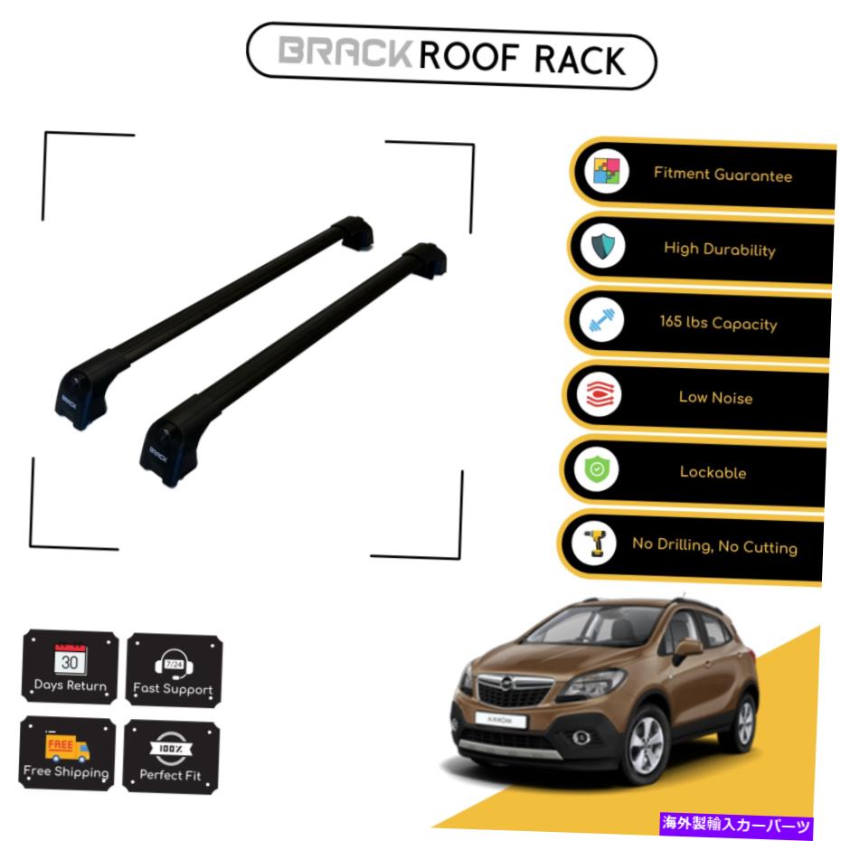 ルーフキャリア Opel/Vauxhall Mokka 2013-Up Blackのブラックルーフラック荷物荷物キャリアクロスバー BRACK Roof Rack Luggage Carrier Cross Bars For Opel/Vauxhall Mokka 2013-Up Black【並行輸入品】