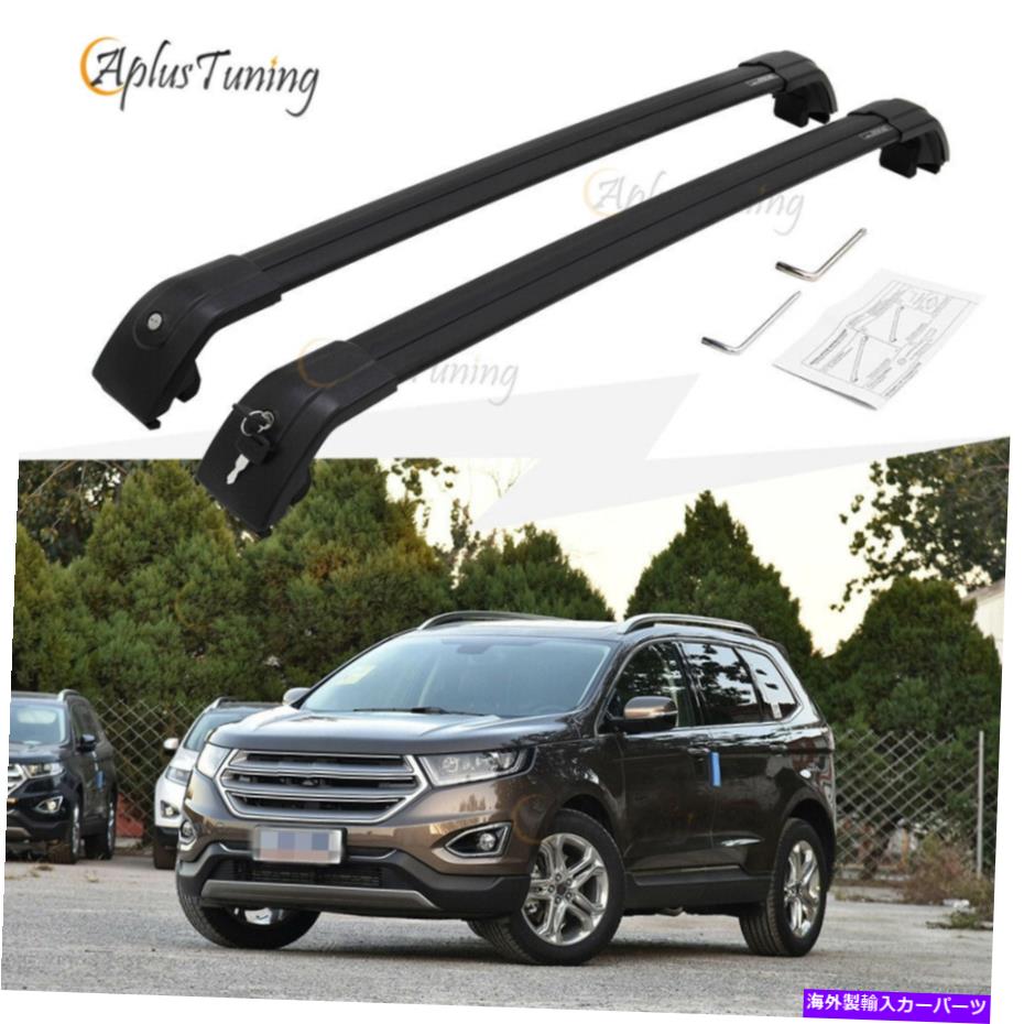 ルーフキャリア 2017 2018 2019 Ford Edge Black Lockable Cross Barsルーフラッククロスバーに適しています Fit for 2017 2018 2019 Ford Edge Black Lockable Cross Bars Roof Rack Crossbars【並行輸入品】 58,674円