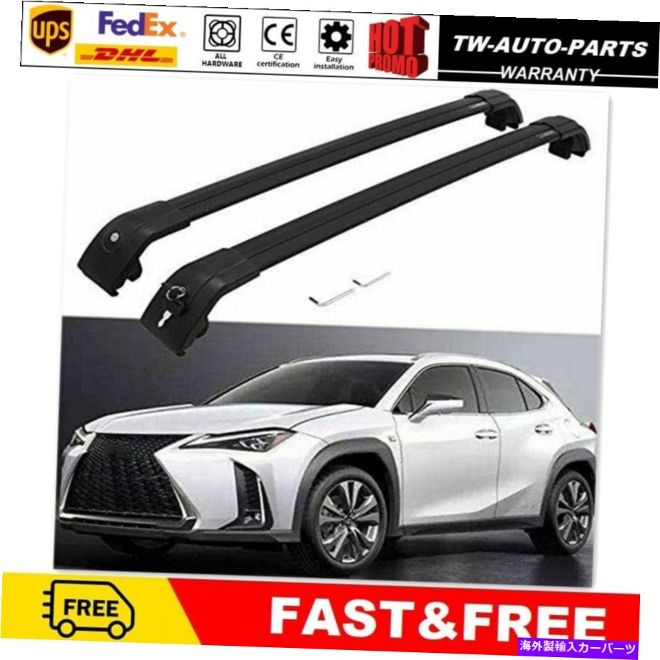 ルーフキャリア Lexusに適した2PC UX200 UX250H 2019 2020ルーフレールラッククロスバークロスバー 2Pcs Fit for Lexus UX UX200 UX250h 2019 2020 Roof Rail Rack Cross Bar Crossbar【並行輸入品】