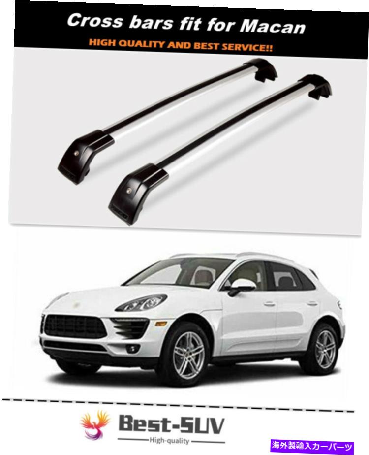 ルーフキャリア 2PCSロック可能なルーフレールラッククロスバークロスバーはMACAN 2014-2021に適合します 2Pcs Lockable Roof Rail Racks Cross Bars Crossbars Fits for Macan 2014-2021【並行輸入品】