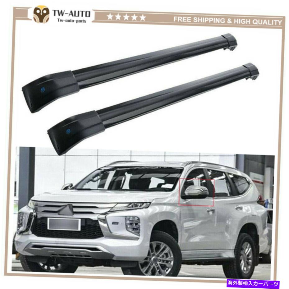 ルーフキャリア 三菱パジェロスポーツ2020 2021 2022ルーフラッククロスバークロスバーに適しています Fits for Mitsubishi Pajero Sport 2020 2021 2022 Roof Rack Cross Bars Crossbars【並行輸入品】｜Us Custom Parts Shop USDM 83,430円