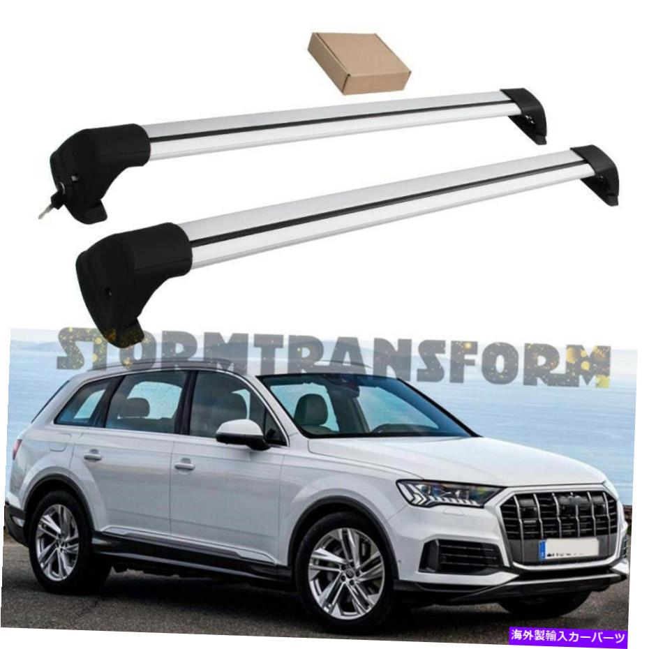 ルーフキャリア アウディQ7の米国株式セットクロスバー2016-2022屋根の荷物貨物キャリアシルバー US Stock Set Cross Bar for AUDI Q7 2016-2022 Roof Baggage Cargo Carrier Silver【並行輸入品】
