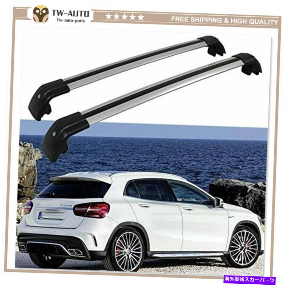 ルーフキャリア 2PCSアルミニウムルーフレールラッククロスバークロスバーフィットベンツGLA X156 2014-2020 2Pcs Aluminum Roof Rail Rack Cross Bar Crossbar Fit for Benz GLA X156 2014-2020【並行輸入品】