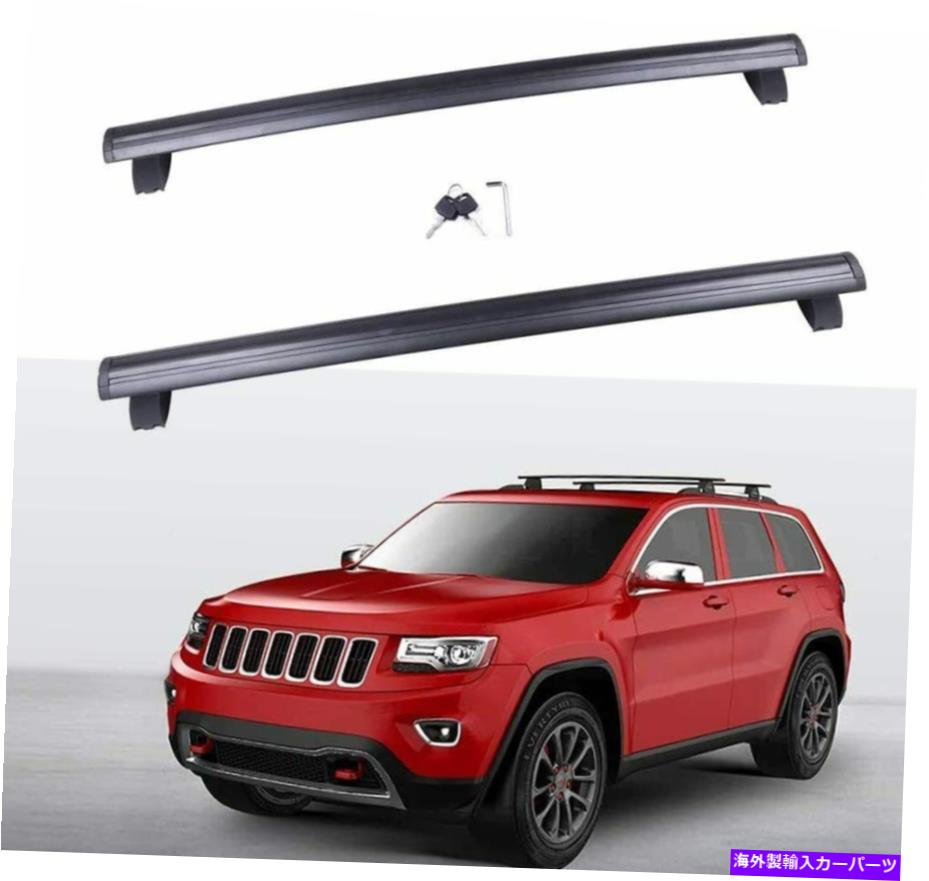 ルーフキャリア アルミニウムルーフレールラッククロスバークロスバーフィットジープグランドチェロキー2011-2020 Aluminum Roof Rail Rack Cross Bar Crossbar Fit for Jeep Grand Cherokee 2011-2020【並行輸入品】