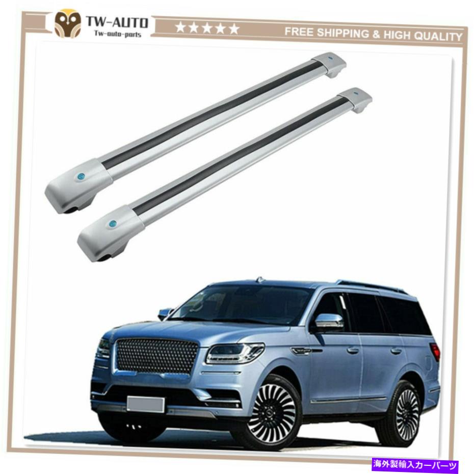 ルーフキャリア 2PCSルーフレールラッククロスバークロスバーリンカーンナビゲーター2018-2021のフィット 2Pcs Roof Rail Rack Cross Bars Crossbars Fits for Lincoln Navigator 2018-2021【並行輸入品】