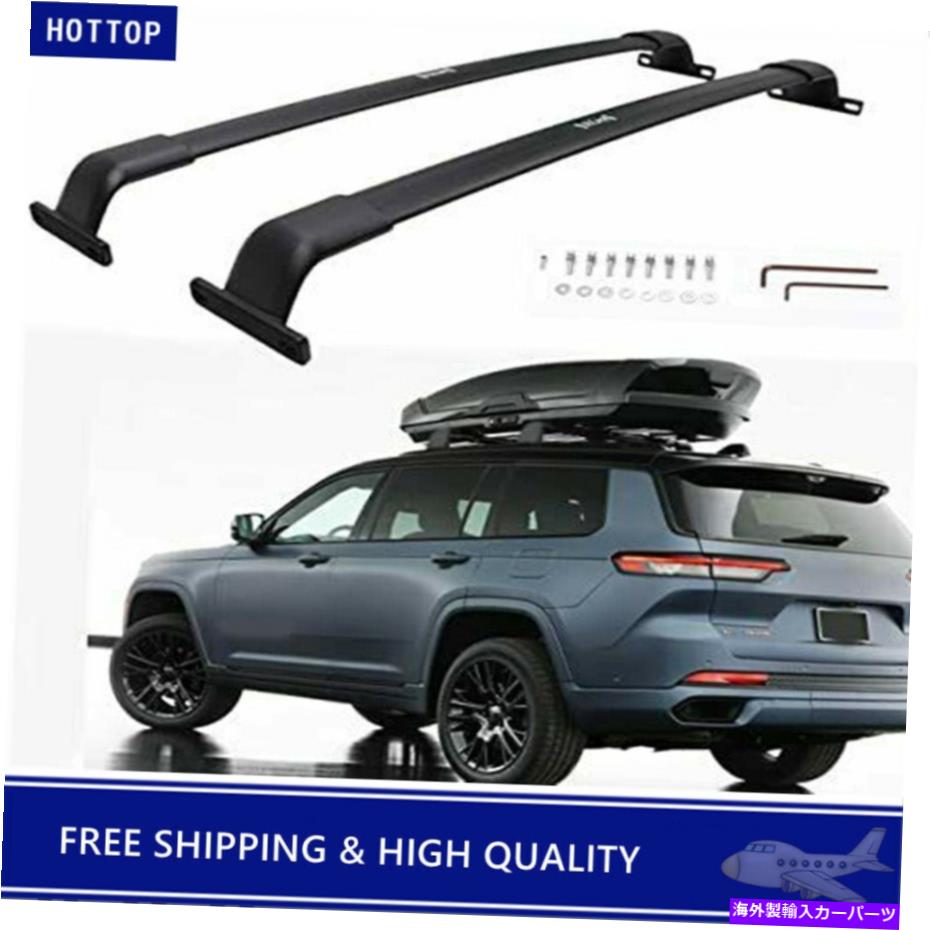 ルーフキャリア ルーフレールラッククロスバークロスバー2021 2022ジープグランドチェロキーL Roof Rail Racks Cross Bars Crossbars Fits for 2021 2022 Jeep Grand Cherokee L【並行輸入品】｜Us Custom Parts Shop USDM