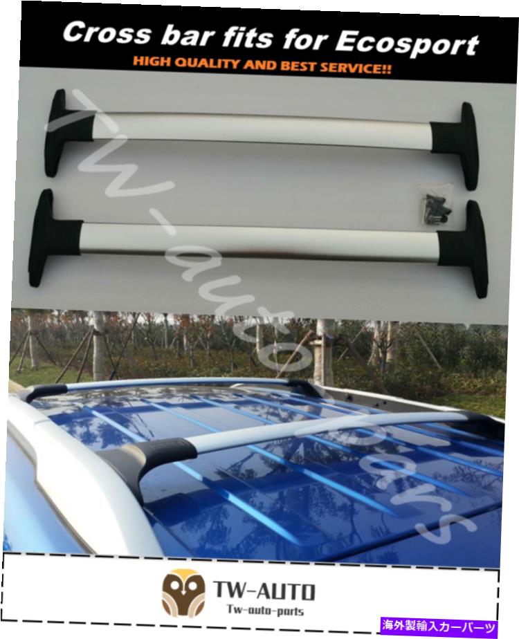 ルーフキャリア Ford Ecosport 2013-2020ルーフラックレールキャリアに適合するクロスバークロスバー Crossbar Cross bars Fits for Ford Ecosport 2013-2020 Roof Rack Rail Carrier【並行輸入品】|Us Custom Parts Shop USDM