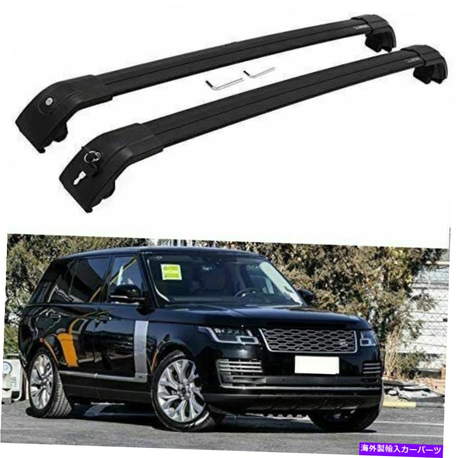 ルーフキャリア 2PCSルーフレールラッククロスバークロスバーフィットランドローバーレンジローバー2013-2021 2Pcs Roof Rail Rack Cross Bar Crossbar Fit for Land Rover Range Rover 2013-2021【並行輸入品】