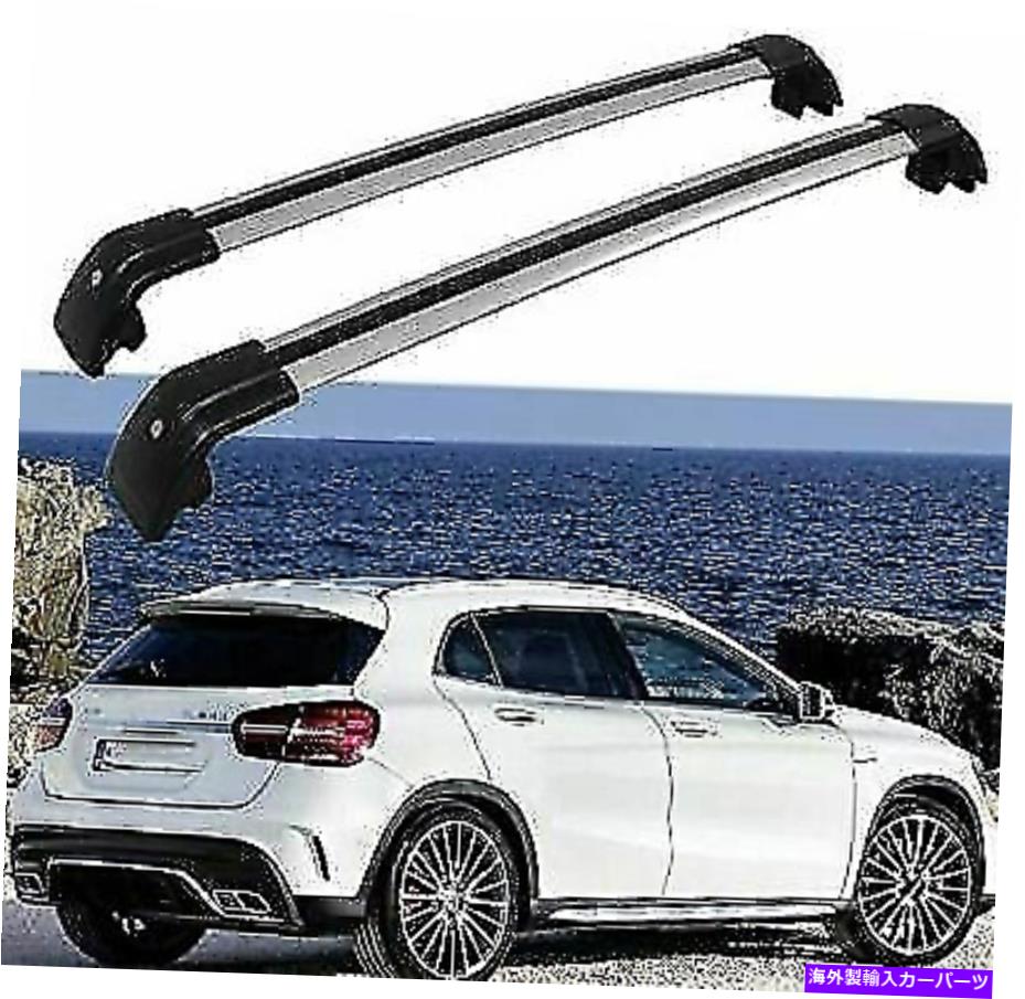 ルーフキャリア 2PCSアルミニウムルーフレールラッククロスバークロスバーフィットベンツGLA X156 2014-2020 2Pcs Aluminum Roof Rail Rack Cross Bar Crossbar Fits for Benz GLA X156 2014-2020【並行輸入品】