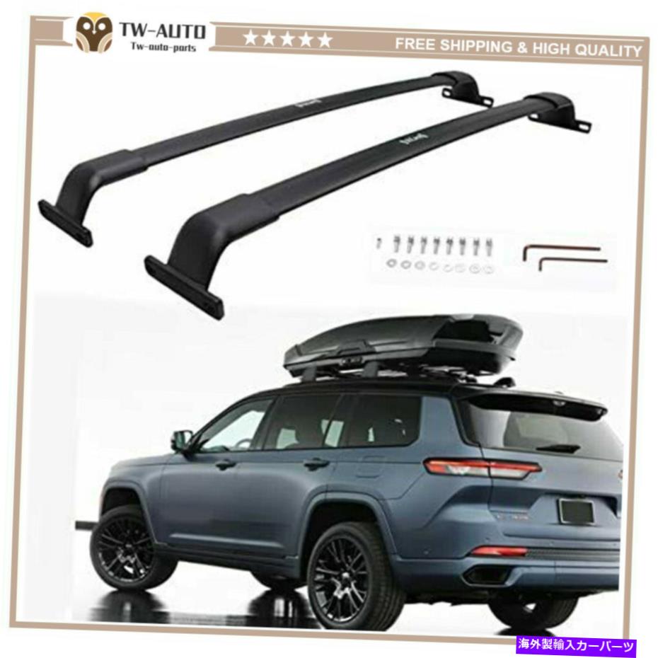 ルーフキャリア ルーフレールラッククロスバークロスバー2021 2022ジープグランドチェロキーL Roof Rail Racks Cross Bars Crossbars Fits for 2021 2022 Jeep Grand Cherokee L【並行輸入品】