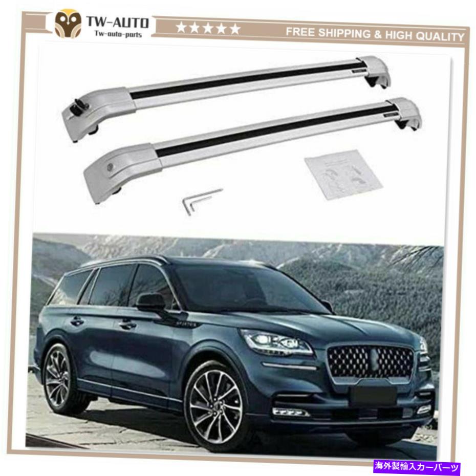 ルーフキャリア リンカーンアビエーター2018-2021アルミニウムルーフレールラッククロスバークロスバーに適しています Fits for Lincoln Aviator 2018-2021 Aluminum Roof Rail Racks Cross Bars Crossbars【並行輸入品】 83,430円