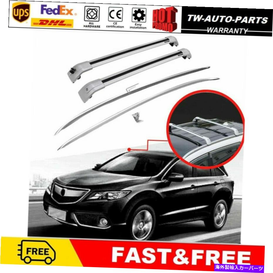 ルーフキャリア Acura RDX 2012-2018 ACURA RDXの4PCSフィット 4Pcs Fits for Acura RDX 2012-2018 All Silver Roof Rail Rack Cross Bars Crossbar【並行輸入品】