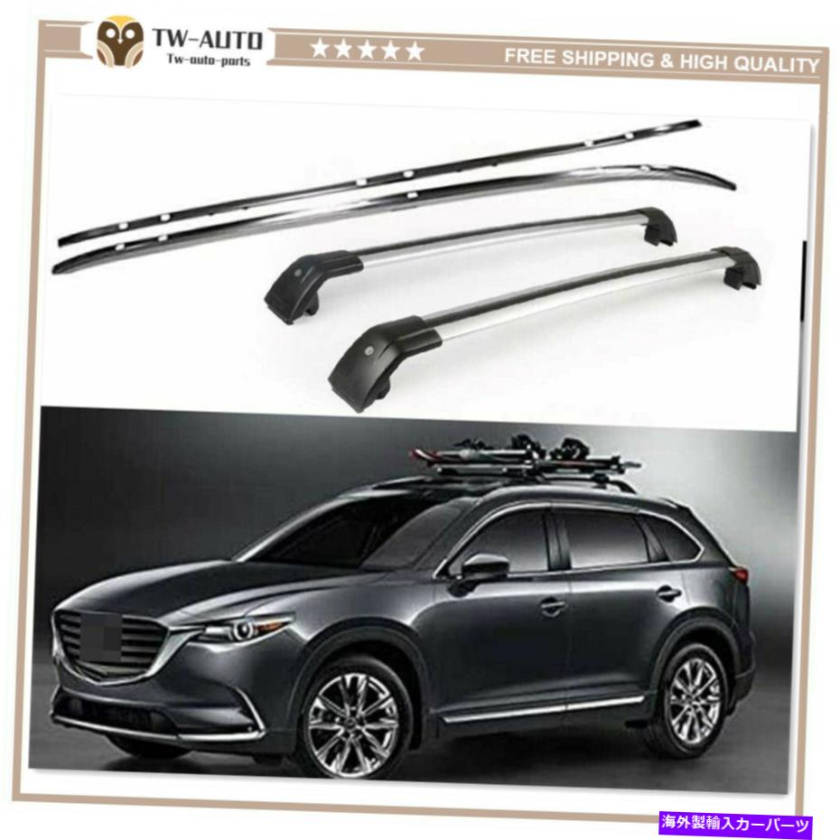 ルーフキャリア 4PルーフレールラッククロスバークロスバーキャリアマツダCX-9 CX9 2016-2020に適しています 4P Roof Rail Racks Cross Bars Crossbar Carrier Fit for Mazda CX-9 CX9 2016-2020【並行輸入品】