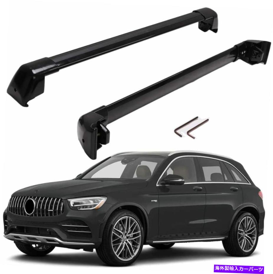 ルーフキャリア メルセデスベンツGLC X253 2016-2020ルーフレールラッククロスバーに適合する2PCSクロスバー 2Pcs Cross Bar Fit for Mercedes-Benz GLC X253 2016-2020 Roof Rail Rack Crossbar【並行輸入品】