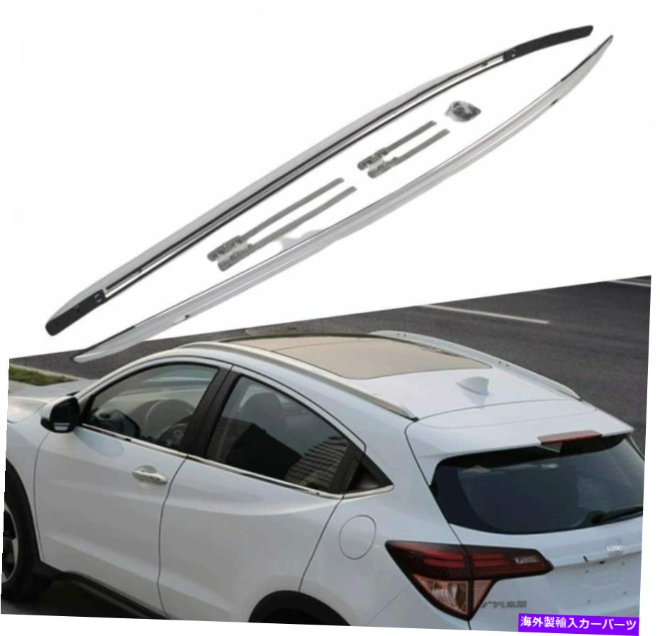 ルーフキャリア 2015-2020 Honda Vezel HRV HR-Vアルミニウムルーフレールラックサイドレールバーに適しています Fits for 2015-2020 Honda Vezel HRV HR-V Aluminum Roof Rail Racks Side Rail Bars【並行輸入品】