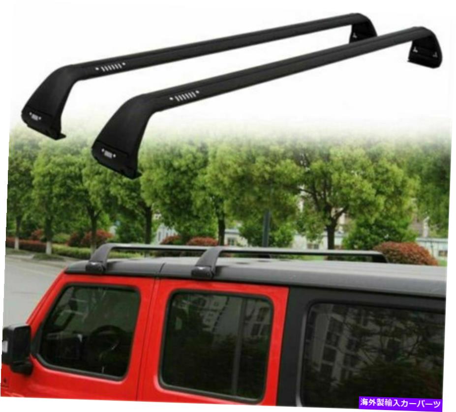 ルーフキャリア アルミニウムルーフレールラッククロスバークロスバーはジープラングラーJL JK 2007-2022に適しています Aluminum Roof Rail Rack Cross Bar Crossbar Fit for Jeep Wrangler JL JK 2007-2022【並行輸入品】
