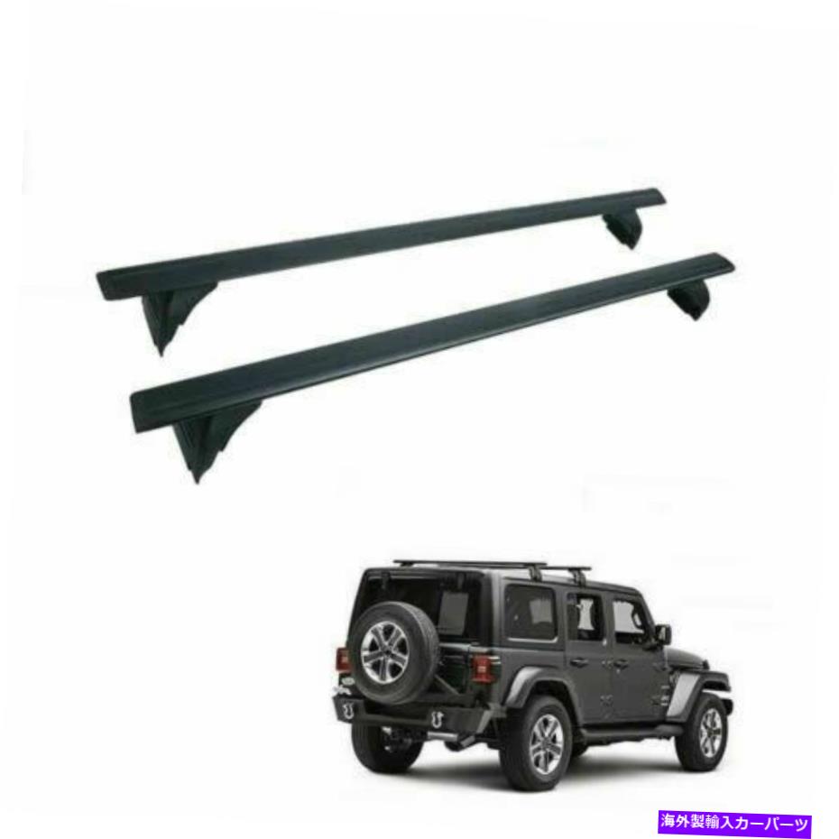 ルーフキャリア 2007-21ラングラーJK JL Unlimited 2＆4ドアのルーフラッククロスバー荷物ラック Roof Rack Cross Bars Luggage Racks for 2007-21 Wrangler JK JL Unlimited 2&4 Door【並行輸入品】