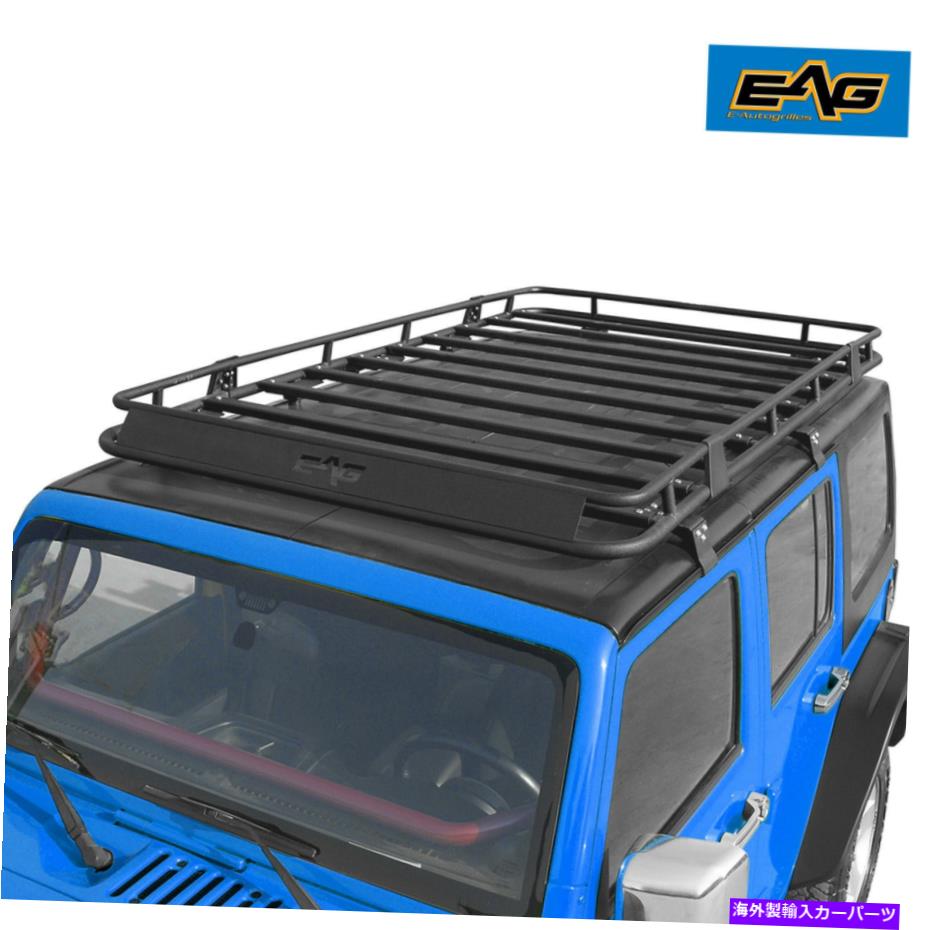 ルーフキャリア EAGスチールフルレングスルーフラック付き4ドアフィット07-18ジープラングラーJK EAG Steel Full Length Roof Rack with Baket 4 Door Fits 07-18 Jeep Wrangler JK【並行輸入品】