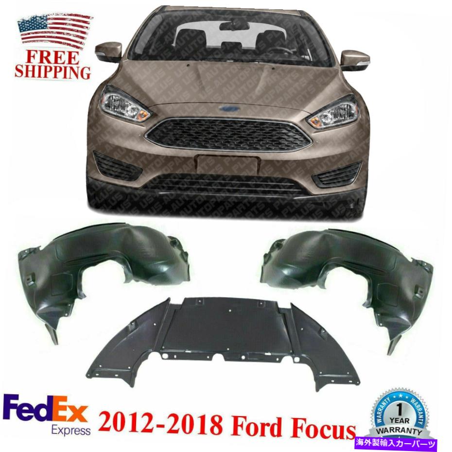フェンダーライナー 2012-2018フォードフォーカスのフロントフェンダーライナーLH + RHおよびエンジンスプラッシュシールド Front Fender Liner LH + RH and Engine Splash Shield For 2012-2018 Ford Focus【並行輸入品】