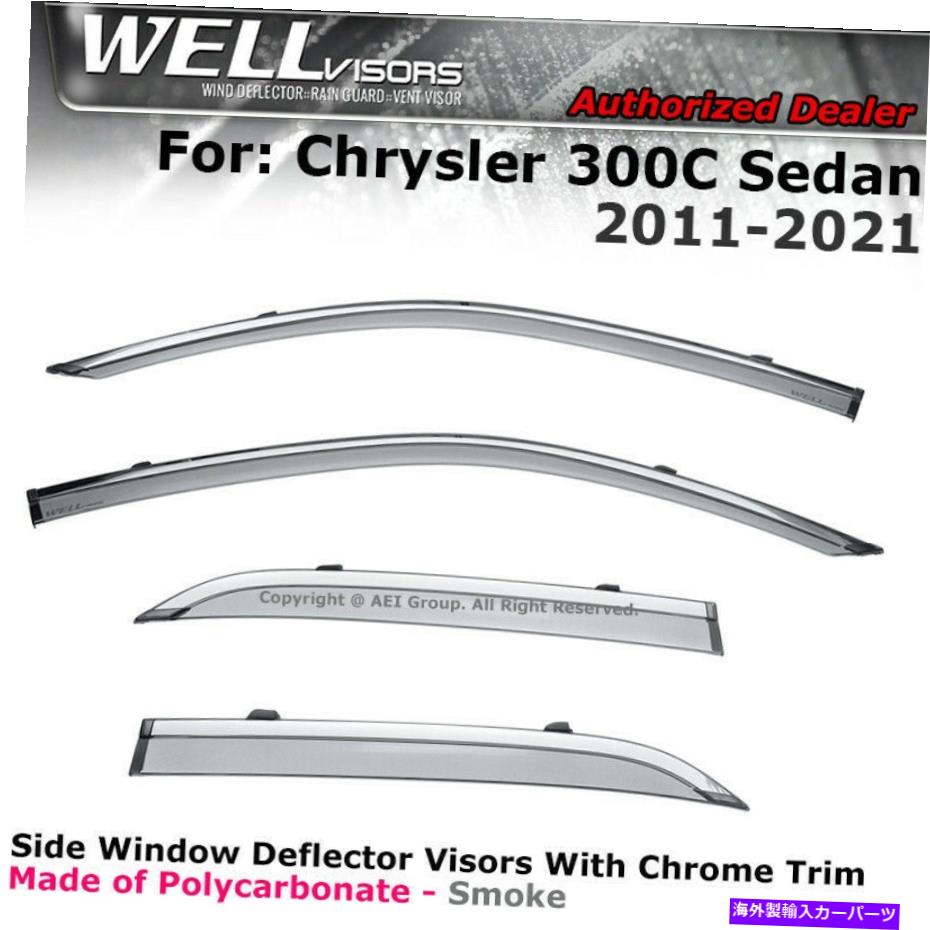 バグシールド 11-21クライスラー300Cセダンウィンドウバイザークロムトリムレインガードのウェルバイザー WELLvisors For 11-21 Chrysler 300C Sedan Window Visors Chrome Trim Rain Guards【並行輸入品】