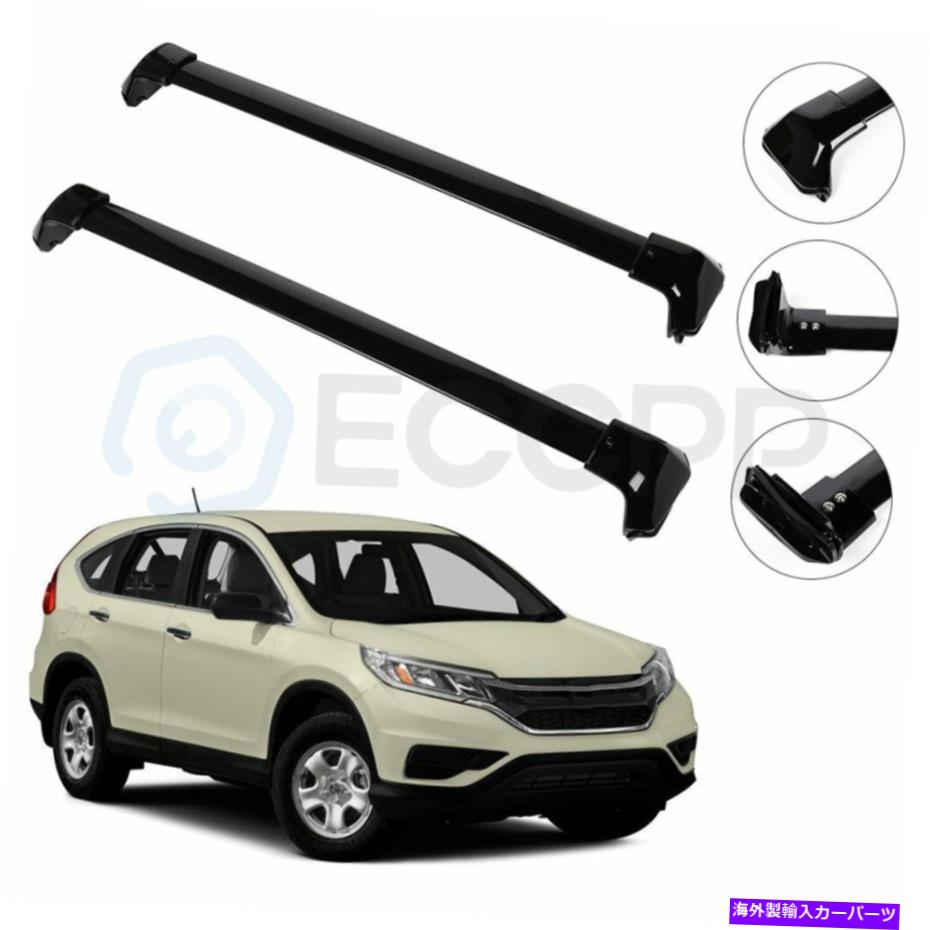 クロスバー 2012-2016のトップルーフラッククロスバーホンダCRV CR-Vモデル2PCS荷物 Top Roof Rack Cross Bar for 2012-2016 Honda CRV CR-V Model 2pcs Luggage【並行輸入品】