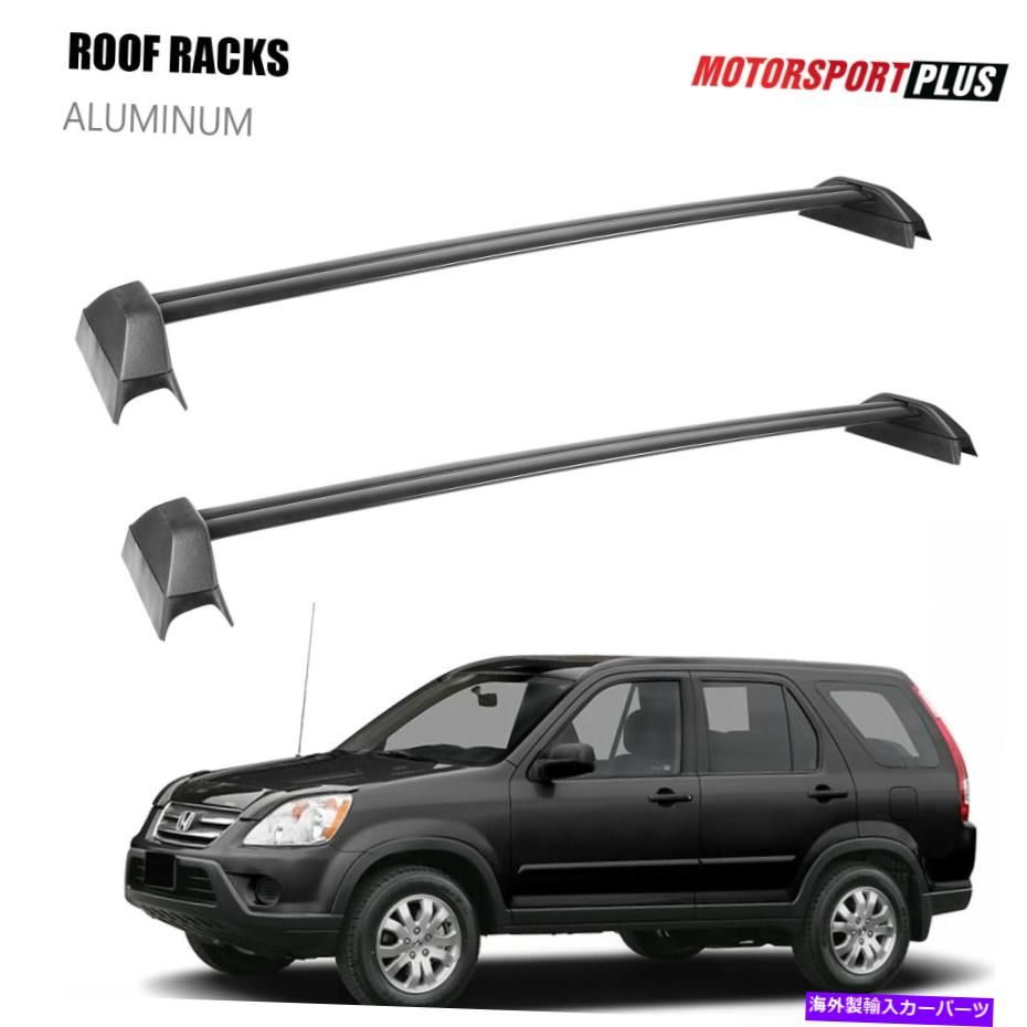 クロスバー 2PCSルーフラッククロスバー2002年から2006年のホンダCRV CR-Vの貨物荷物キャリア 2PCS Roof Rack Cross Bars Cargo Luggage Carrier For 2002-2006 Honda CRV CR-V【並行輸入品】