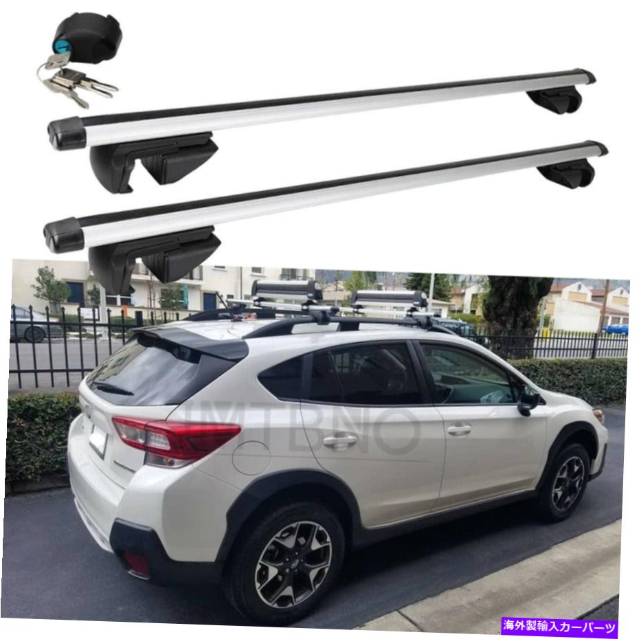 クロスバー 車のトップルーフラッククロスバー荷物キャリアアルミニウムスバルクロストレック16-21 Car Top Roof Rack Cross Bar Luggage Carrier Aluminum For Subaru Crosstrek 16-21【並行輸入品】