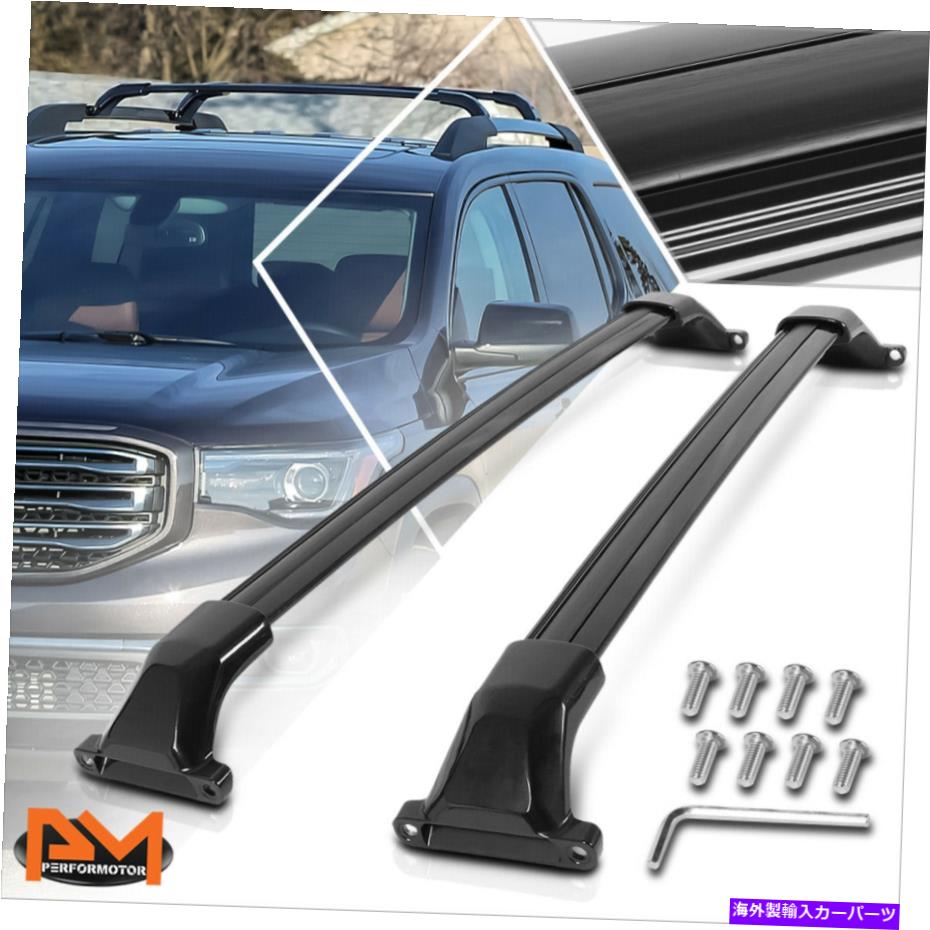 クロスバー 17-20 GMCアカディアOEスタイルアルミニウムルーフラックレール貨物荷物クロスバー For 17-20 GMC Acadia OE Style Aluminum Roof Rack Rail Cargo Luggage Cross Bars【並行輸入品】