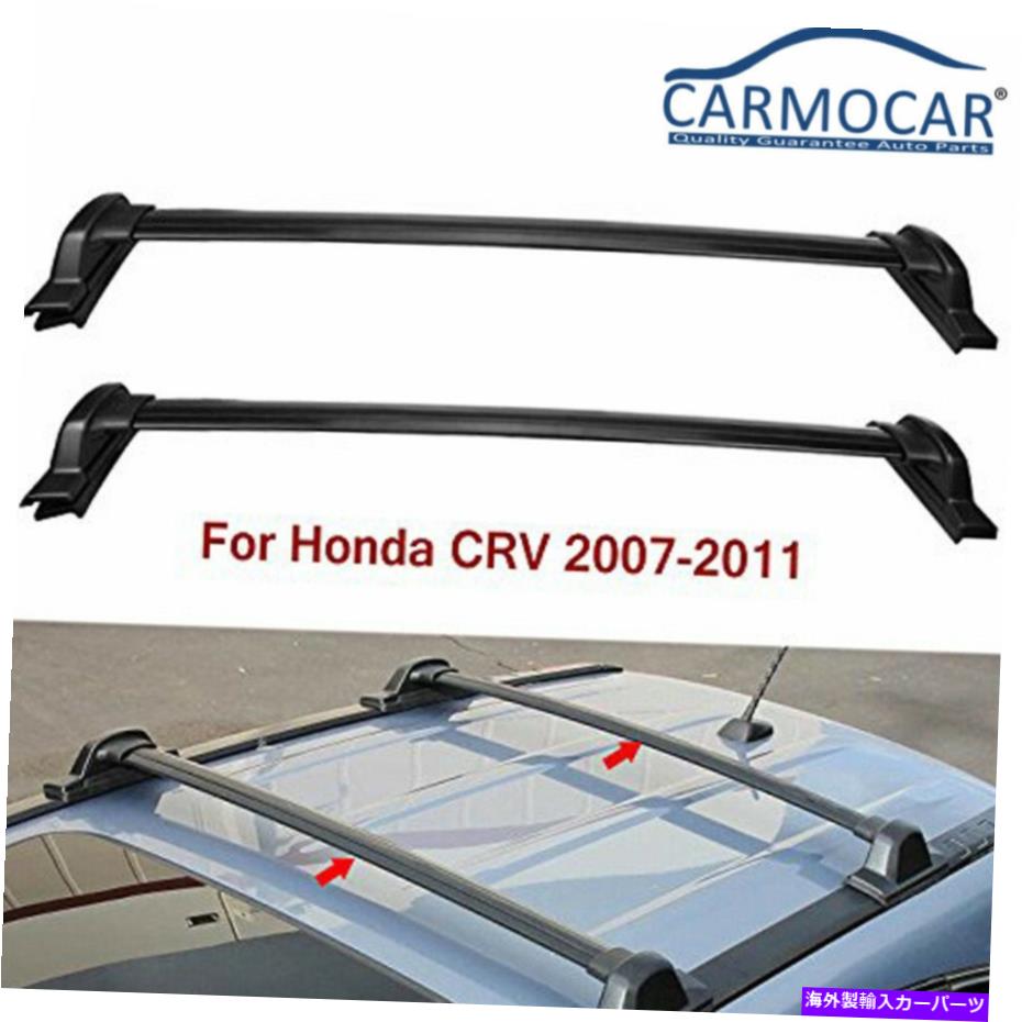 クロスバー ペアカートップルーフラッククロスバー荷物荷物キャリア07-11ホンダCRV用 Pair Car Top Roof Rack Cross Bars Luggage Cargo Carrier For 07-11 Honda CRV【並行輸入品】