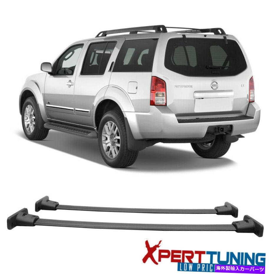 クロスバー 適合05-12日産パスファインダー2PCSトップルーフラッククロスバークロスバー荷物貨物 Fits 05-12 Nissan Pathfinder 2PCS Top Roof Rack Cross Bar Crossbar Luggage Cargo【並行輸入品】