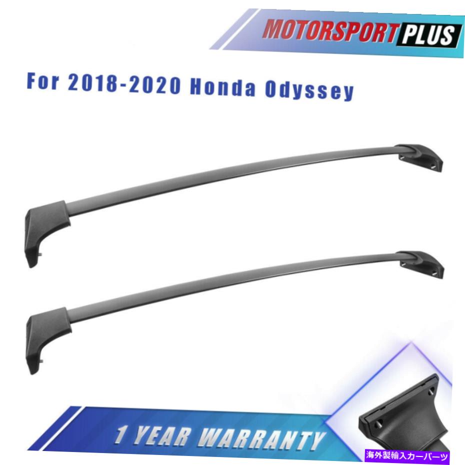 クロスバー 2018-2020 Honda Odysseyのルーフラッククロスバートップカーゴパッケージキャリア Roof Rack Cross Bars Top Cargo Package Carrier For 2018-2020 Honda Odyssey【並行輸入品】