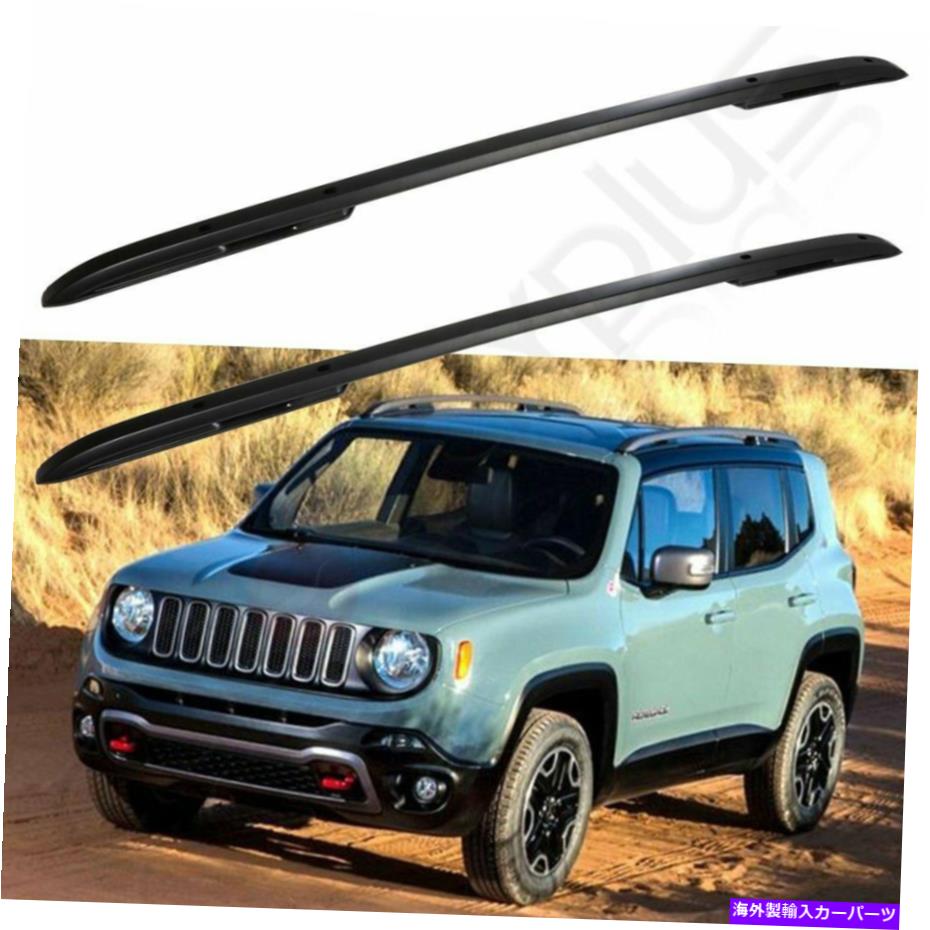 クロスバー ジープレネゲードのルーフラッククロスレール15-19ブラックバー荷物荷物キャリア Roof Rack cross Rails for JEEP Renegade 15-19 Black Bar Luggage Baggage Carrier【並行輸入品】