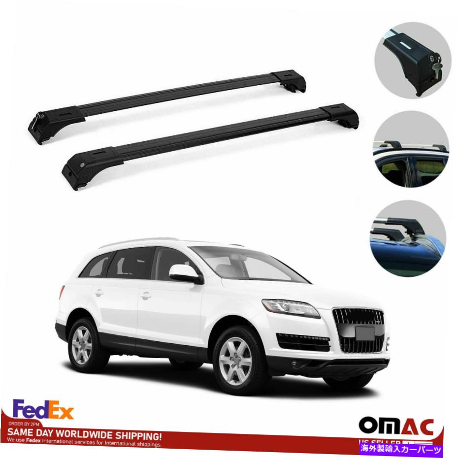 クロスバー ルーフラッククロスバー荷物キャリアブラックフィットアウディQ7 4L 2007-2015 Roof Rack Cross Bars Luggage Carrier Black fits Audi Q7 4L 2007-2015【並行輸入品】