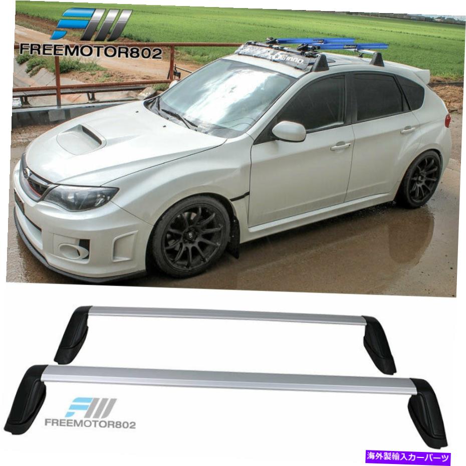 クロスバー フィット08-11スバルインプレッサ08-14 WRX STIクロスバー荷物キャリアルーフラックレール Fits 08-11 Subaru Impreza 08-14 WRX STi Cross Bar Luggage Carrier Roof Rack Rail【並行輸入品】