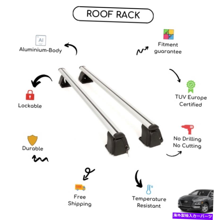 クロスバー ヒュンダイ・コナ2018-2021に設定された裸のルーフラッククロスバー Bare Roof Rack Cross Bars Set for Hyundai Kona 2018 - 2021【並行輸入品】