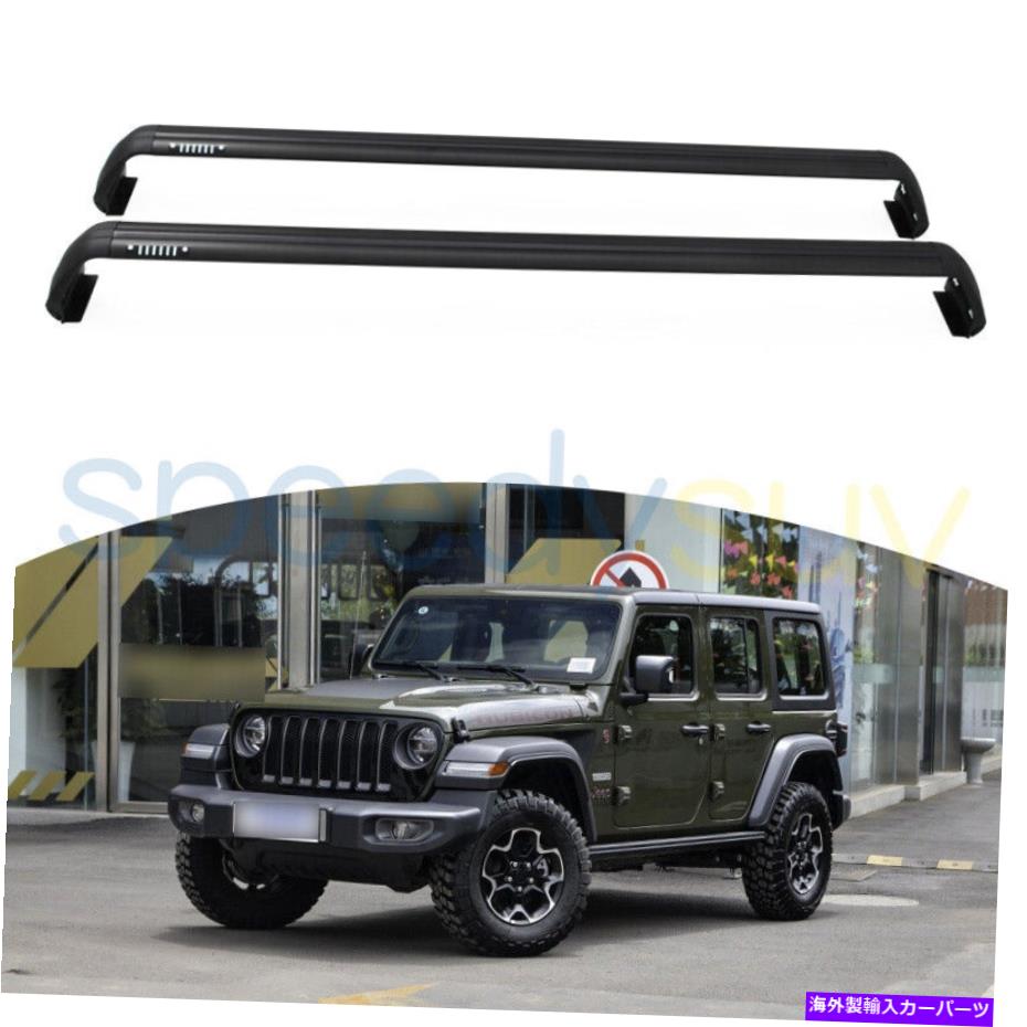 クロスバー ジープラングラーJK JL 2007-2022ルーフレールラック荷物に適した米国ストッククロスバーフィット US Stock Cross Bar Fit for JEEP Wrangler JK JL 2007-2022 Roof Rail Rack Luggage【並行輸入品】