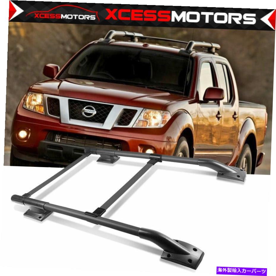 クロスバー フィット05-22日産フロンティア4DR OEスタイルルーフラックレールクロスバーアルミニウム+ABS Fits 05-22 Nissan Frontier 4DR OE Style Roof Rack Rail Cross Bars Aluminum+ABS【並行輸入品】