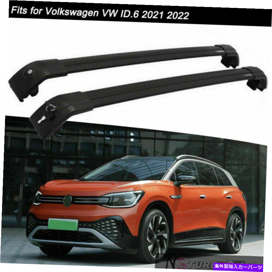 クロスバー 2PCSルーフレールラッククロスバークロスバーフォルクスワーゲンVW ID.6 2020-2023 2Pcs Roof Rail Racks Cross Bars Crossbars Fits for Volkswagen VW ID.6 2020-2023【並行輸入品】
