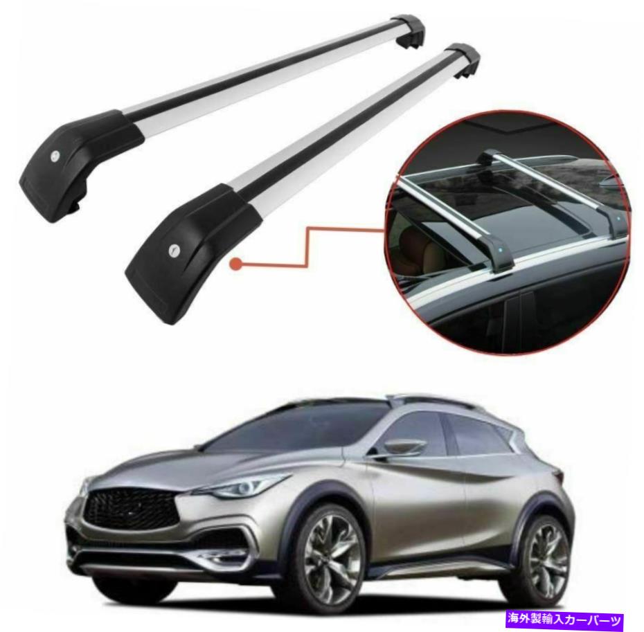クロスバー 2PCSルーフレールラッククロスバークロスバーフィットインフィニティQX30 2016-2021アルミニウム 2Pcs Roof Rail Rack Cross Bar Crossbar Fits for Infiniti QX30 2016-2021 Aluminum【並行輸入品】