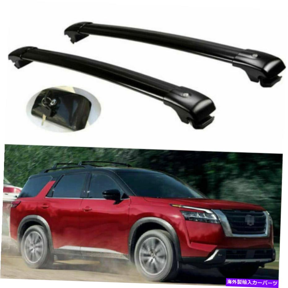 クロスバー 2PCSロック可能なルーフレールラッククロスバークロスバーフィット2022日産パスファインダー 2Pcs Lockable Roof Rail Racks Cross bar Crossbar Fits for 2022 Nissan Pathfinder【並行輸入品】