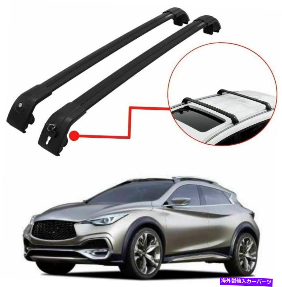 クロスバー 2PCSルーフレールラックロック可能なクロスバークロスバーはインフィニティQX30 2016-2021に適合します 2Pcs Roof Rail Rack Lockable Cross Bar Crossbar Fits for Infiniti QX30 2016-2021【並行輸入品】