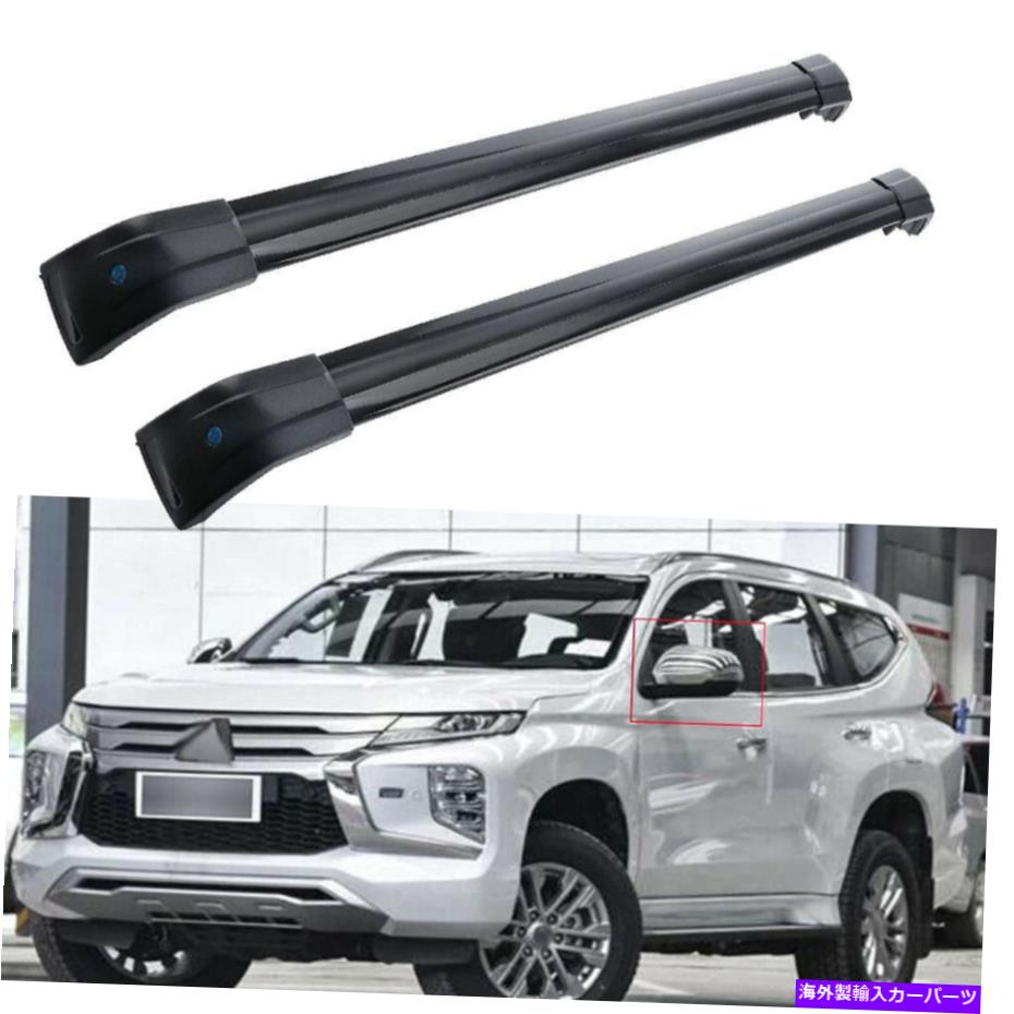 クロスバー ルーフラッククロスバークロスバーは三菱パジェロスポーツ2020 2021 2022に適合します Roof Rack Cross Bars Crossbars Fits for Mitsubishi Pajero Sport 2020 2021 2022【並行輸入品】
