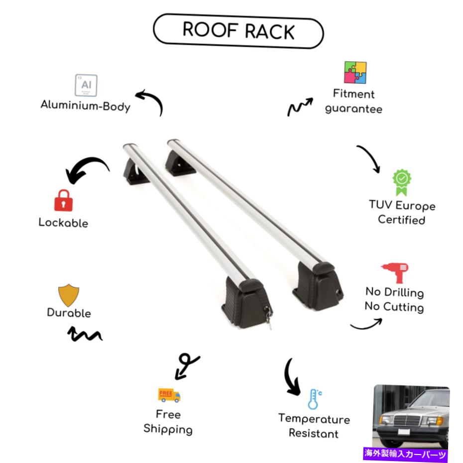 クロスバー メルセデス200-500（W124）セダン1985-1995向けにセットされた裸のルーフラッククロスバー Bare Roof Rack Cross Bars Set for Mercedes 200-500 (W124) Sedan 1985 - 1995【並行輸入品】
